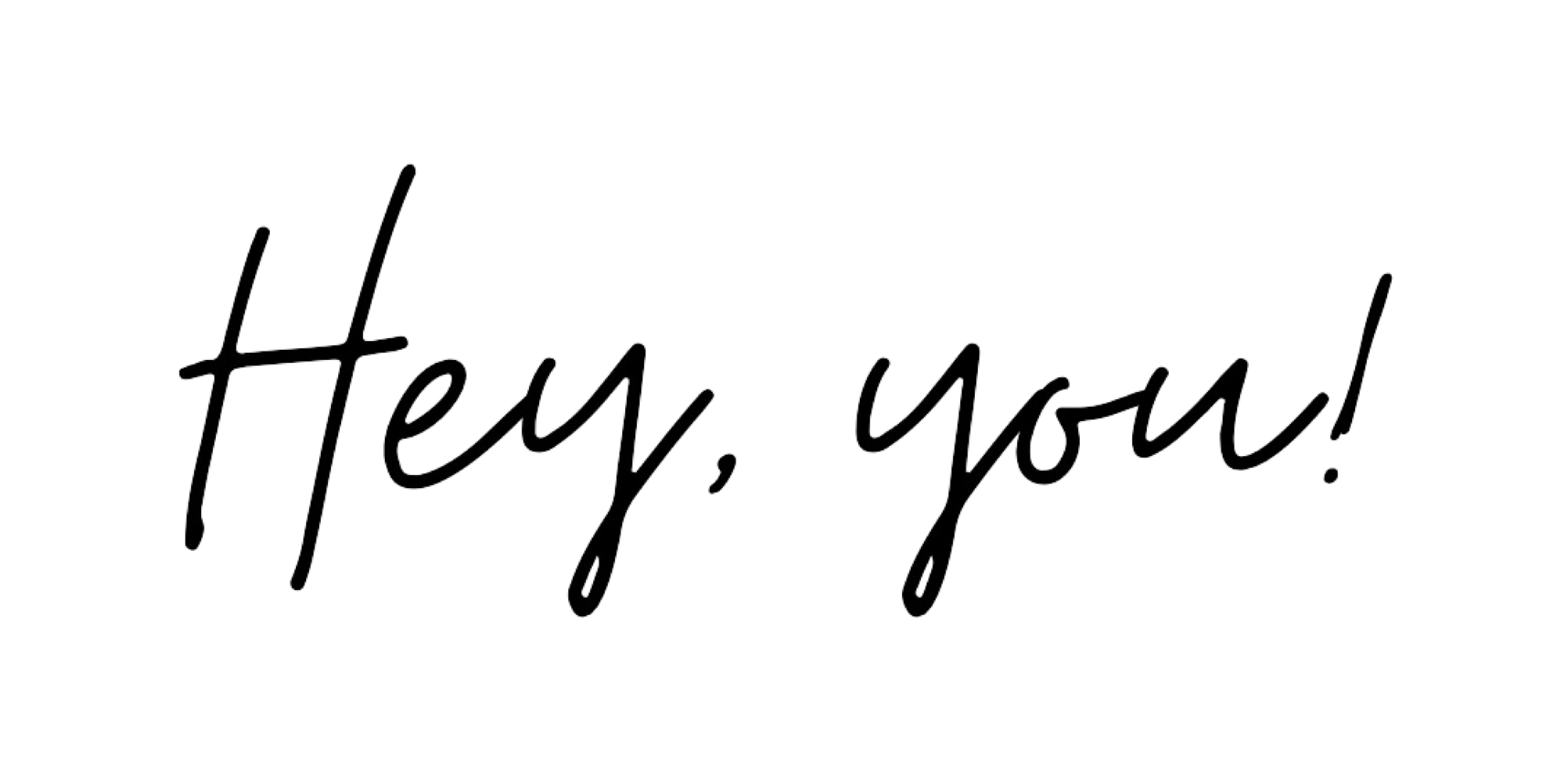 files/HeyYou.png