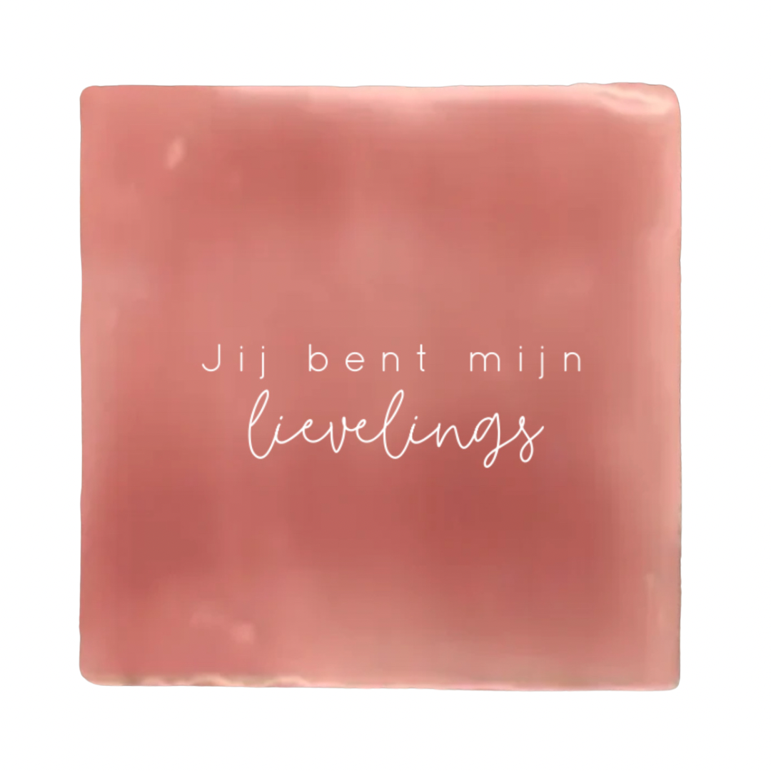 Tegeltje - Jij bent mijn lievelings