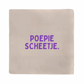 Tegeltje - Poepie Scheetje